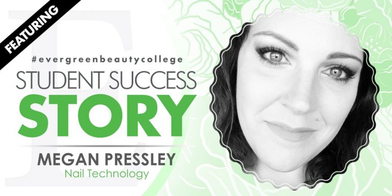 Nail Technology Student Success Story: Megan Pressley
